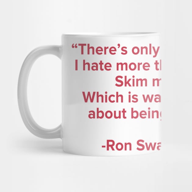 Ron Swanson Quote by marisaj4488